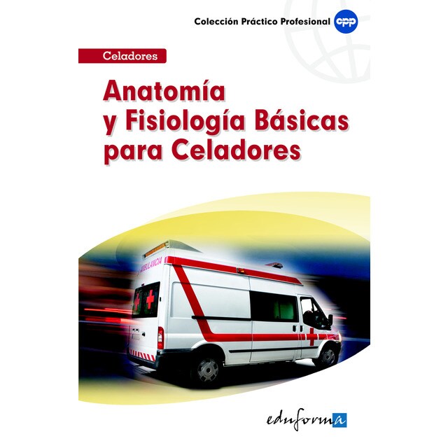 Anatomía y fisiología para celadores (Tapa blanda)