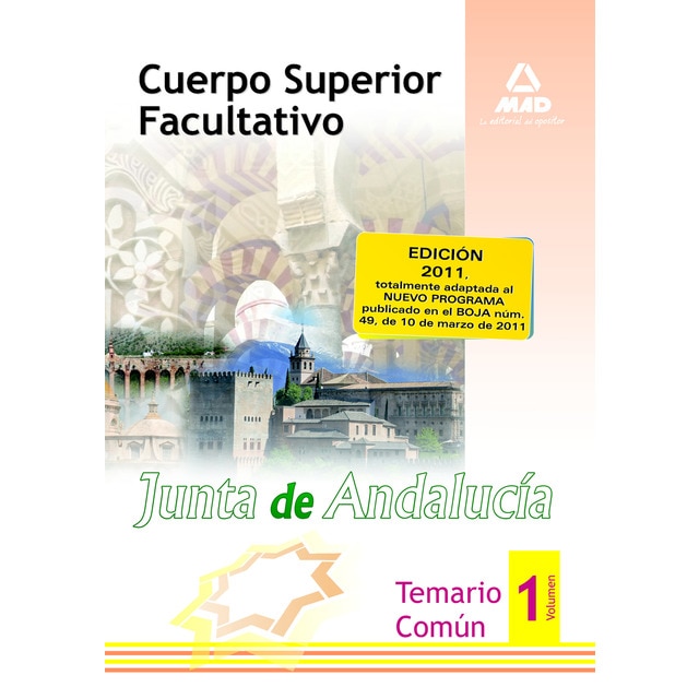 Cuerpo superior facultativo de la junta de andalucía. Temario común. Volumen i