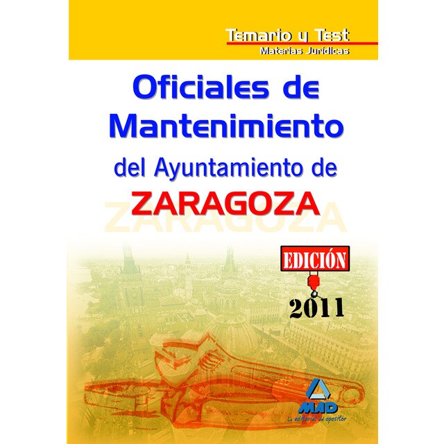 Oficiales de mantenimiento del ayuntamiento de zaragoza. Temario y test materias jurídicas..pdf