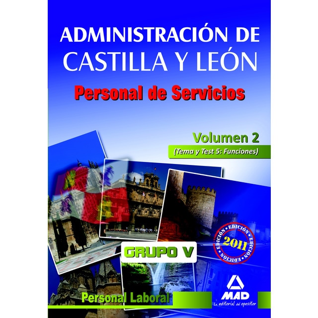 Personal de servicios de la administración de castilla y león. Volumen ii: