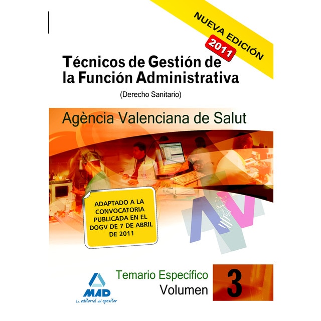 Técnicos de gestión de la función administrativa de la agencia valenciana de salud. Temario específico vol.Iii: (derecho sanitario) (Tapa blanda)