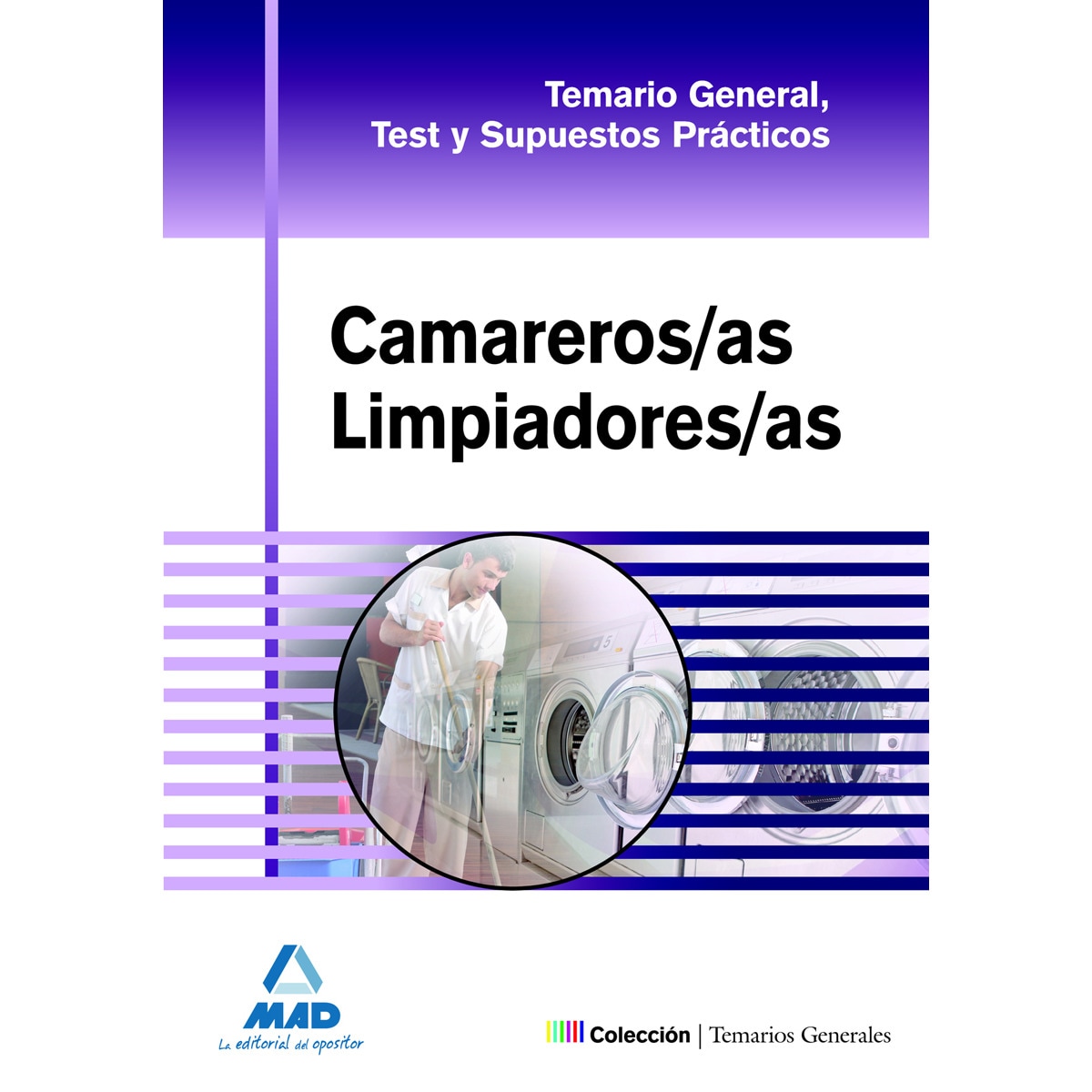 Camareros-as limpiadores-as. Temario general, test y supuestos prácticos