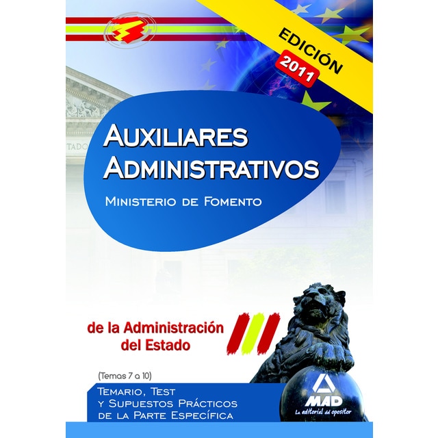 Auxiliares administrativos de la administración del estado. Temario, test y supuestos prácticos de la parte específica .