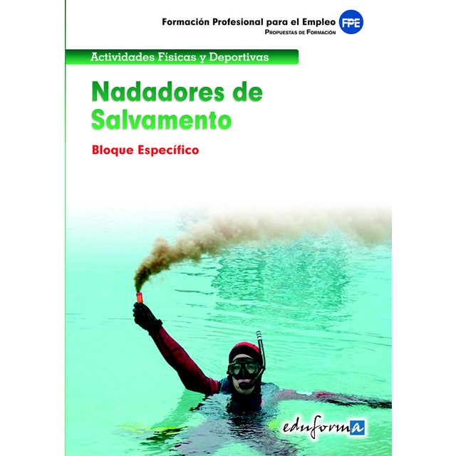 Nadadores de salvamento. Bloque específico. Formación profesional para el empleo. (Tapa blanda)