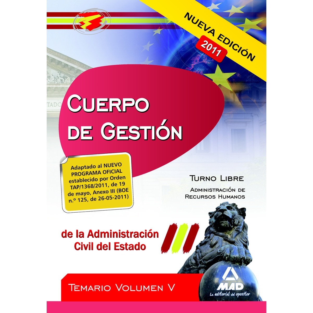 Cuerpo de gestión de la administración del estado. Temario vol.V: administración de recursos humanos