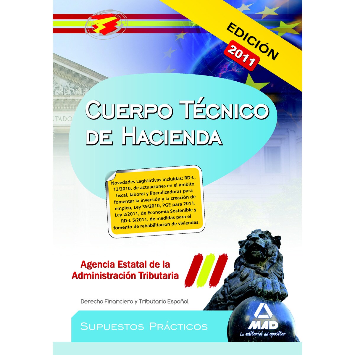 Cuerpo Técnico de Hacienda, Agencia Estatal de Administración Tributaria. Supuestos prácticos