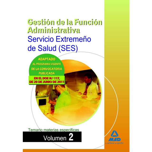 Gestión de la función administrativa, servicio extremeño de salud . Temario materias específicas