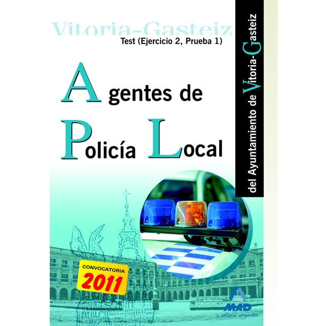 Agentes de la policía local, ayuntamiento de vitoria-gasteiz. Temario (ejercicio 2, prueba 1)