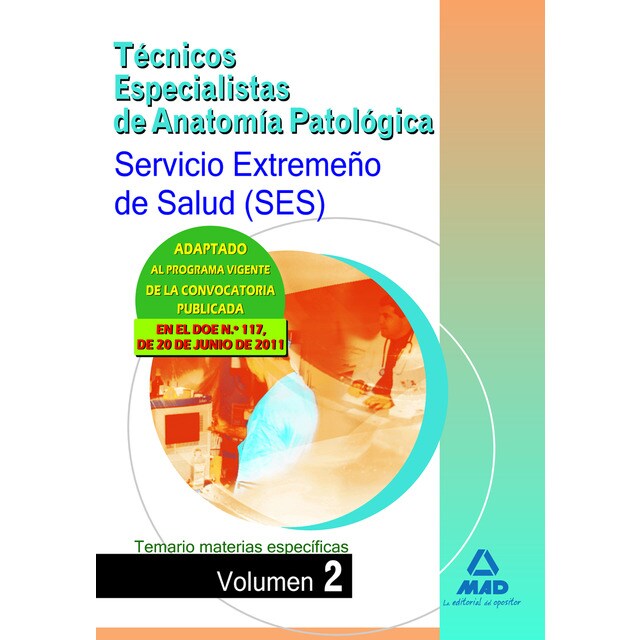 Técnicos Especialistas de Anatomía Patológica, Servicio Extremeño de Salud . Temario materias específicas
