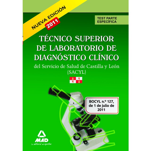 Técnico Superior de Laboratorio de Diagnóstico Clínico, Servicio de Salud de Castilla y León . Test parte específica
