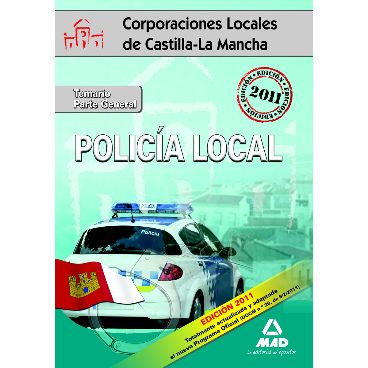 Policía Local, Castilla-La Mancha. Temario de la parte general