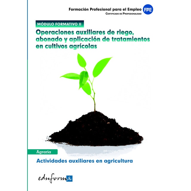 Módulo ii. Operaciones auxiliares de riego, abonado y aplicación de tratamientos en cultivos agrícolas..pdf