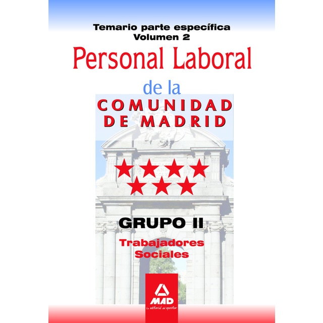 Personal laboral de la comunidad de madrid. Grupo ii. Trabajadores sociales. Temario parte específica volumen ii..pdf