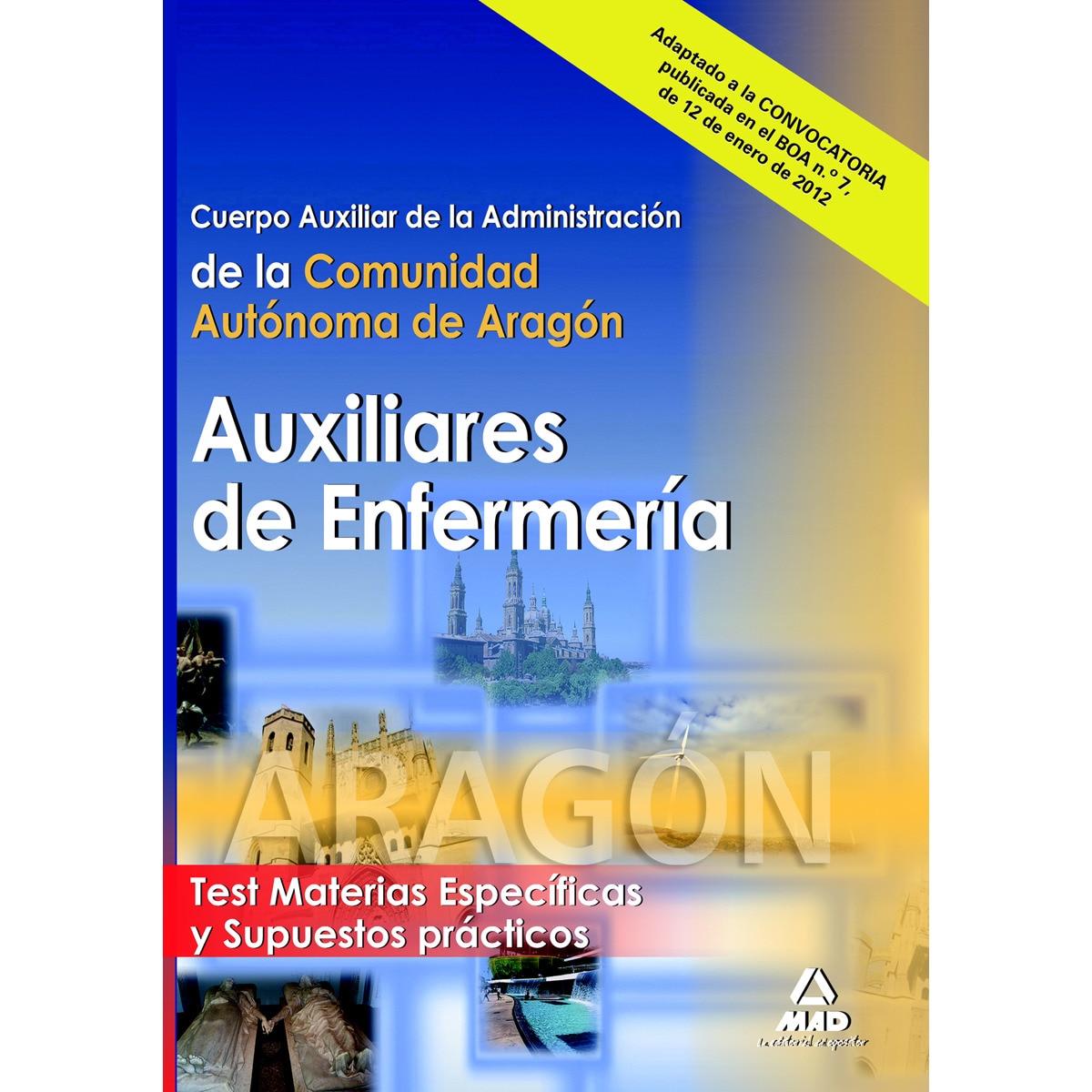 Auxiliares de enfermería, cuerpo auxiliar de la administración, comunidad autónoma de aragón. Test materias específicas y supuesto