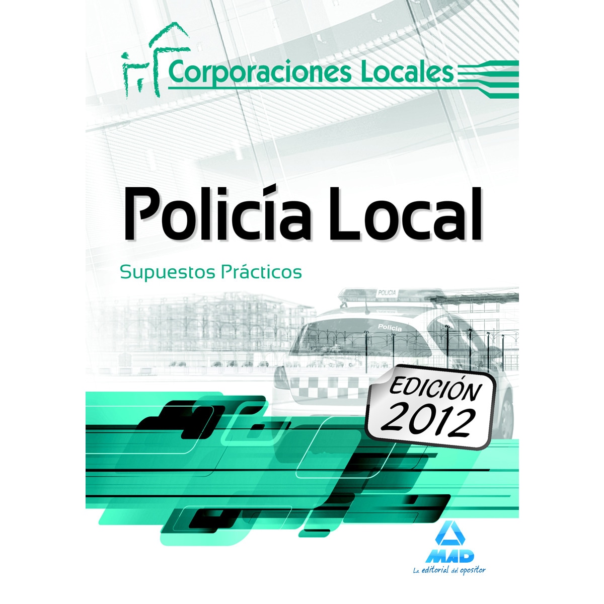 Policía Local. Supuestos prácticos