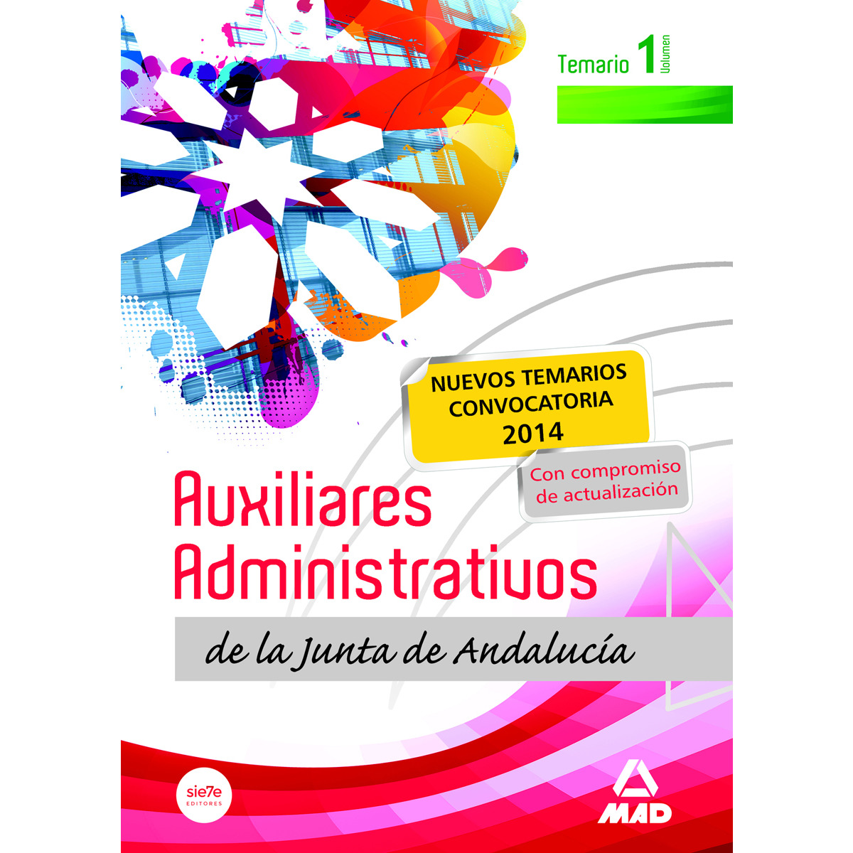 Auxiliares Administrativos de la Junta de Andalucía. Temario. Volumen I