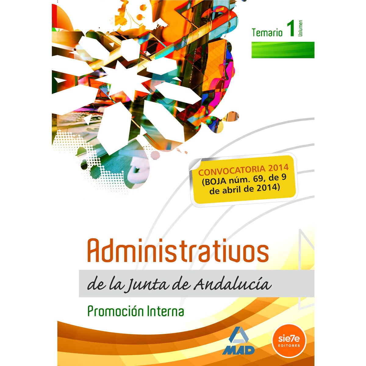 Administrativos de la Junta de Andalucia. Promocion Interna. Volumen I