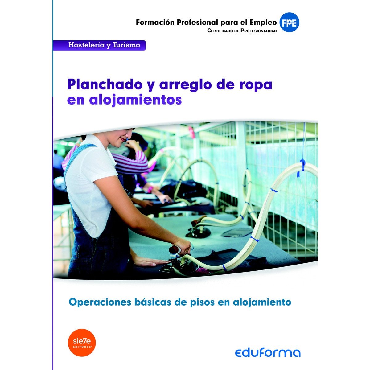 Mf0708. Planchado y arreglo de ropa en alojamientos.