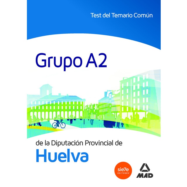 Grupo a2 de la diputación provincial de huelva. (Tapa blanda)