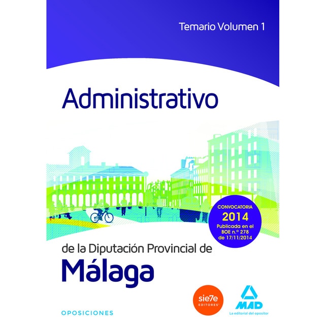 Administrativo de la diputación de Málaga. Temario volumen 1