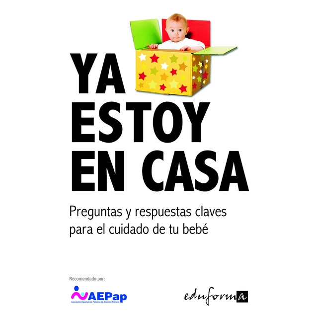 Ya estoy en casa. Preguntas y respuestas claves para el cuidado de tu bebé..pdf