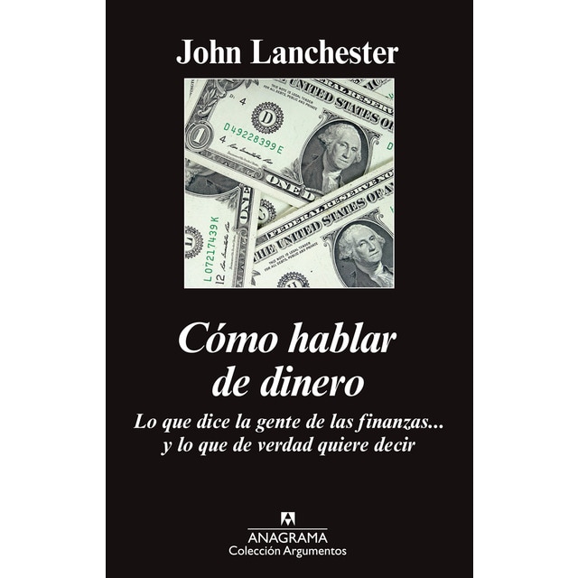 Cómo hablar de dinero: Lo que dice la gente de las finanzas... y lo que de verdad quiere decir (Tapa blanda)