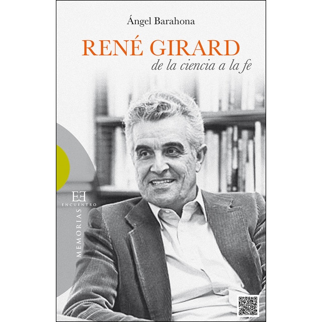 René girard: de la ciencia a la fe (Tapa blanda)