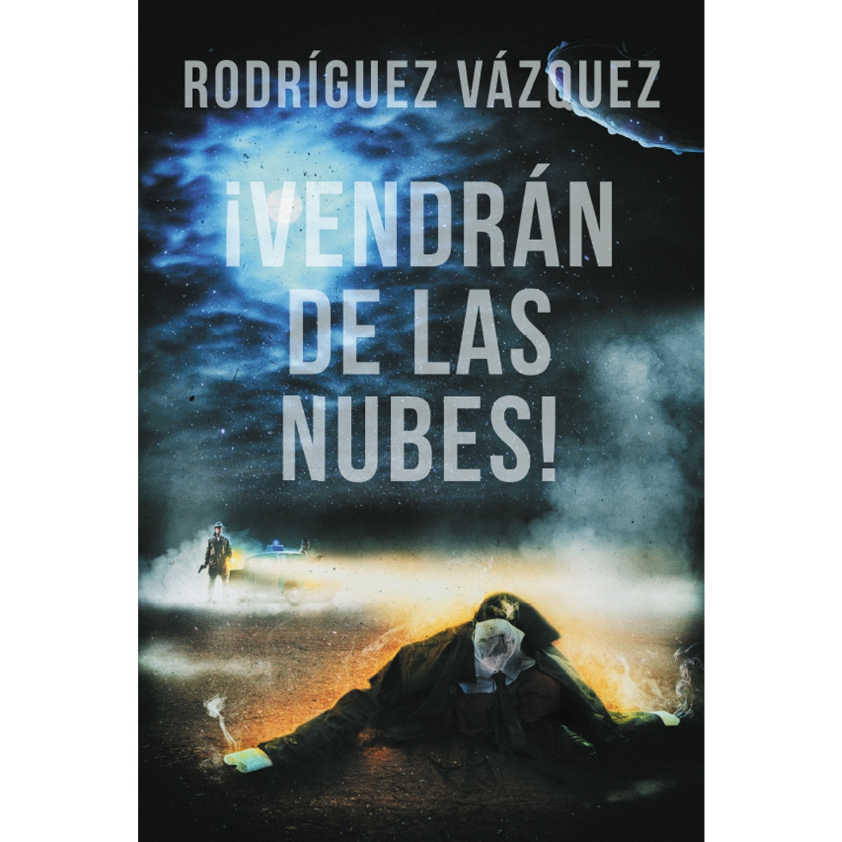 ¡vendrán de las nubes!