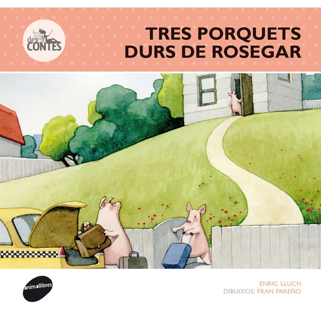 Tres porquets durs de rosegar