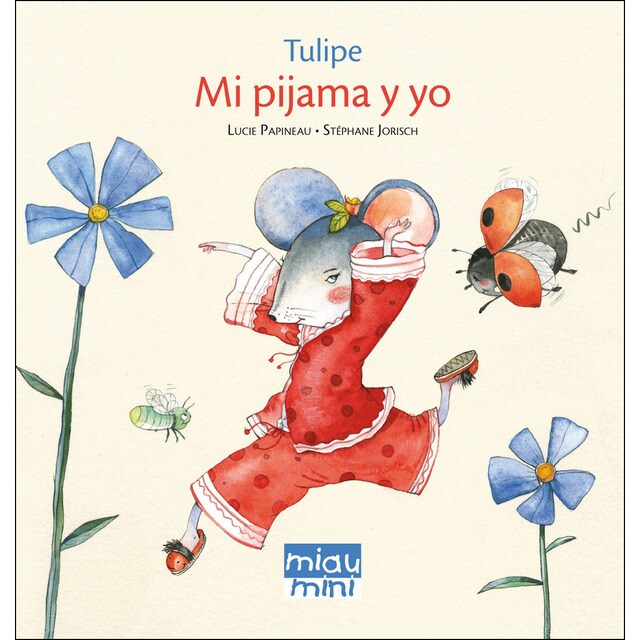Tulipe. Mi pijama y yo (mini) (Tapa dura)