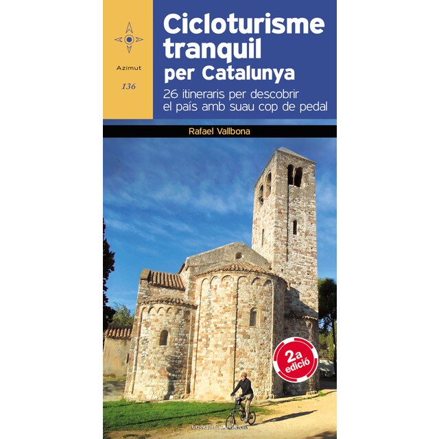 Cicloturisme tranquil per catalunya: 26 itineraris per descobrir el país amb suau cop de pedal.pdf