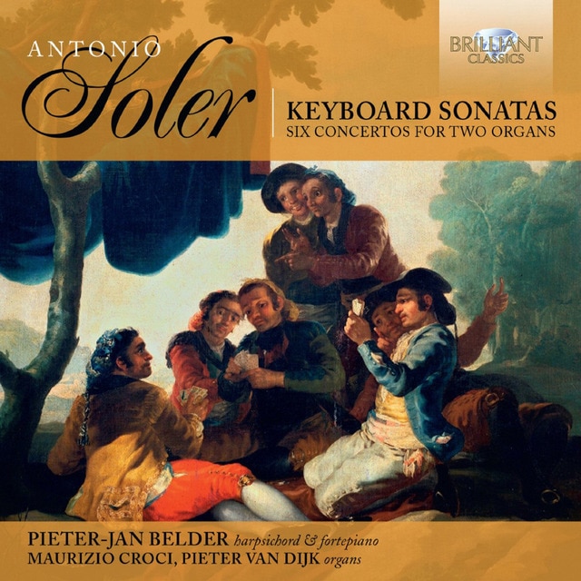 Antonio Soler: Keyboard Sonatas - Six Concertos for Two Organs (CD)