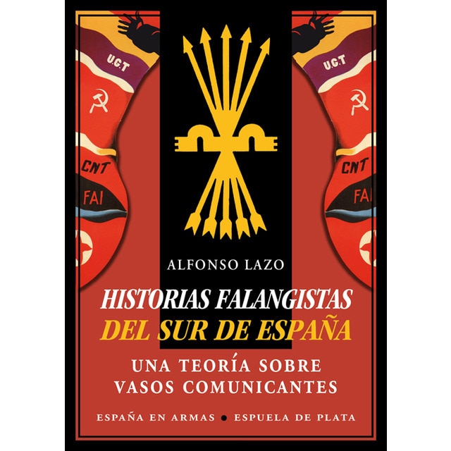 Historias falangistas del sur de españa (Tapa blanda)