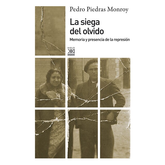 La siega del olvido: Memoria y presencia de la represión.pdf