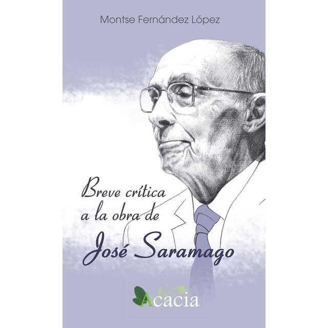 Breve crítica a la obra de josé saramago (Tapa blanda)