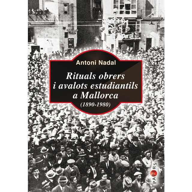 Rituals obrers i avalots estudiantils a mallorca (Tapa blanda)