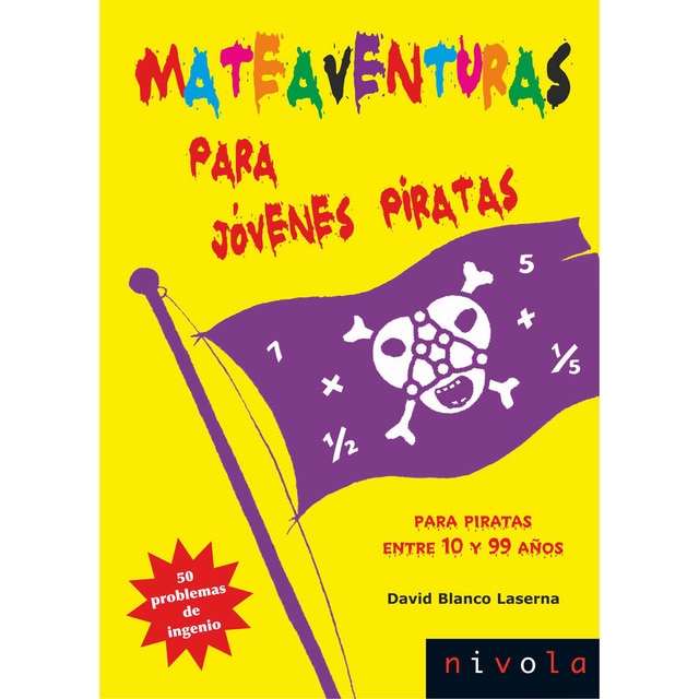 Mateaventuras para jóvenes piratas: 50 problemas de ingenio (Tapa blanda)