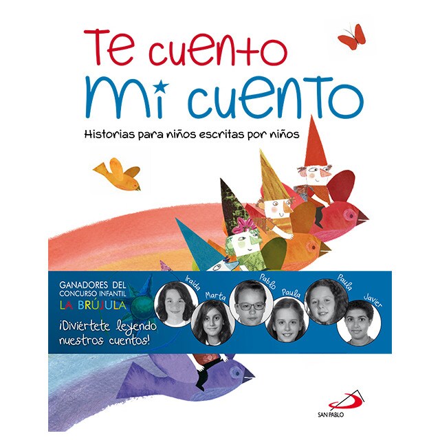 Te cuento mi cuento: Historias para niños escritas por niños (Tapa dura)