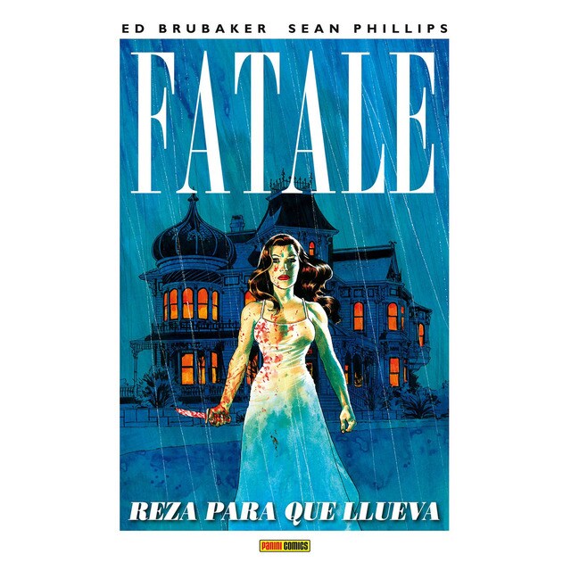 Fatale 4. Reza para que llueva (Tapa dura)