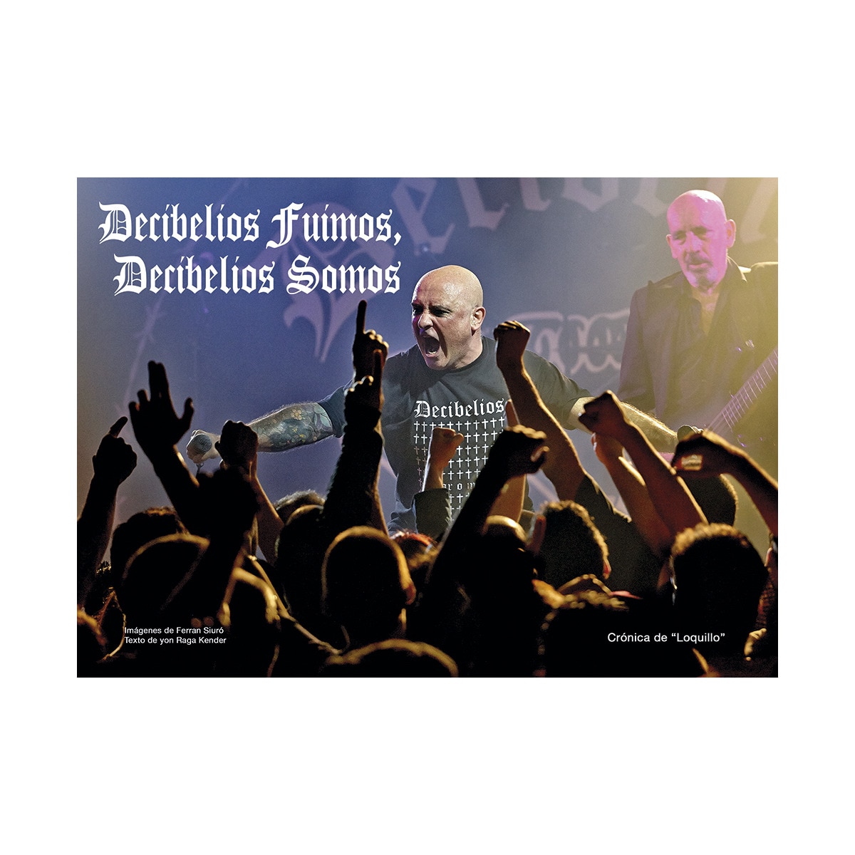 Imagem 0 de Decibelios Fuimos. Decibelios Somos