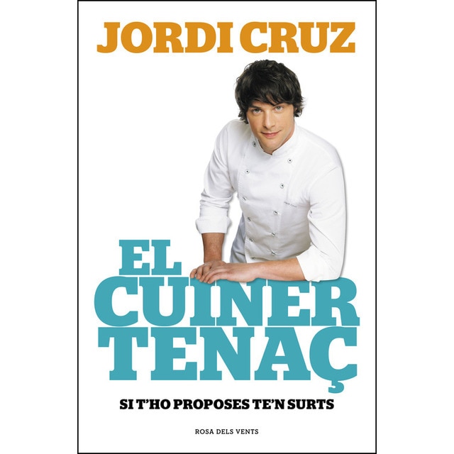 El cuiner tenaç: Si tho proposes, ten surts.pdf