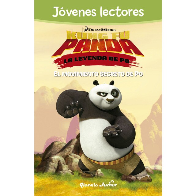 Kung fu panda. El movimiento secreto de po: Jóvenes lectores (Tapa blanda)