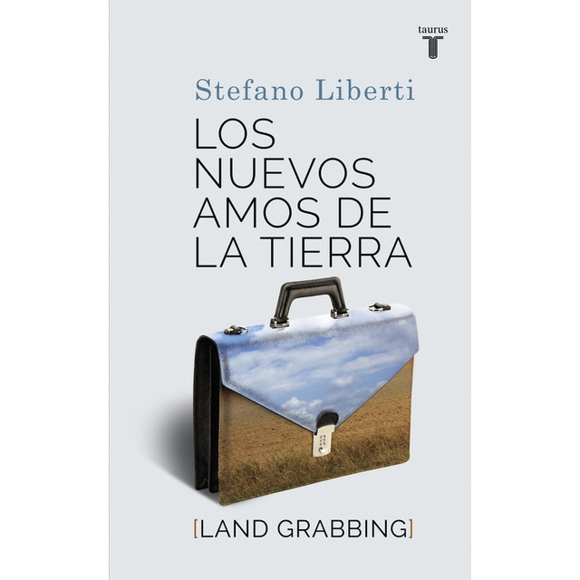 Los nuevos amos de la tierra: Land grabbing.pdf