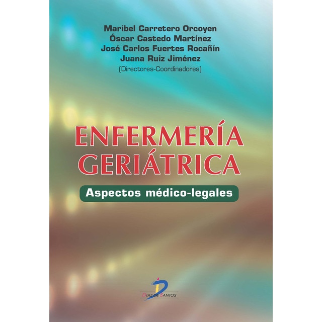 Enfermería geriátrica: Aspectos médico-legales.pdf