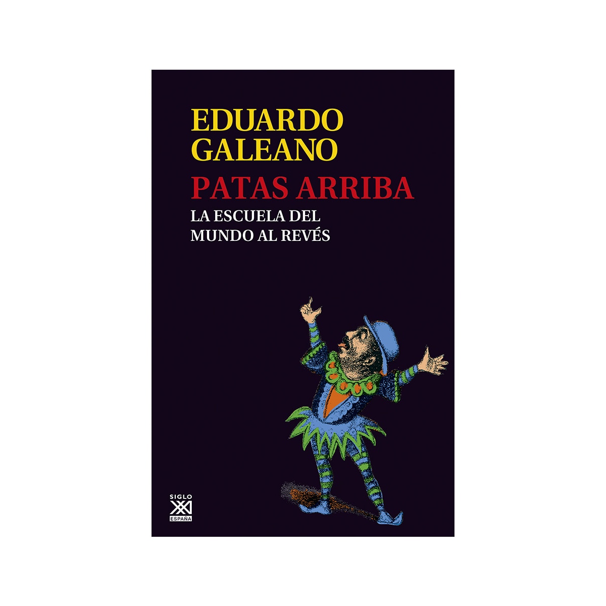 Imagem 0 de Patas arriba: La escuela del mundo al revés (Capa mole com abas)