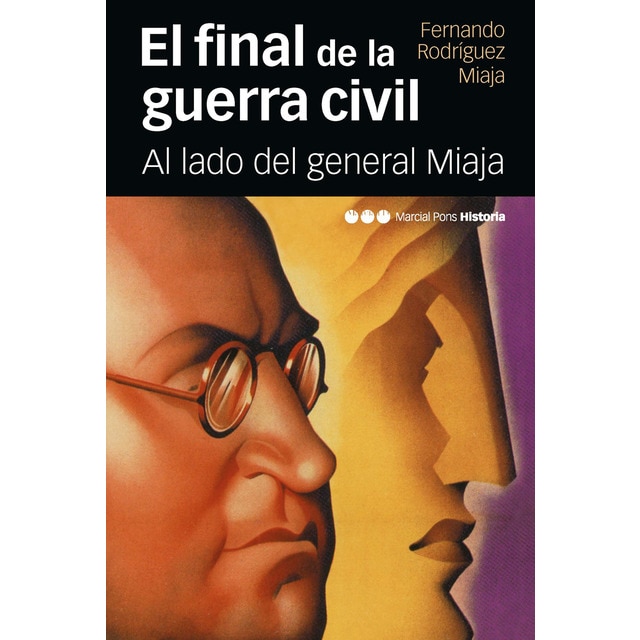 Final de la guerra civil, el: Al lado del general miaja.pdf