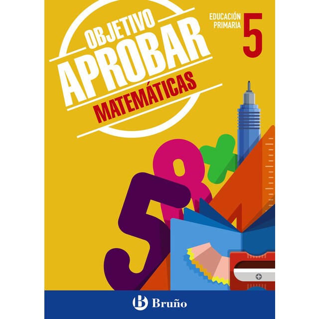 Objetivo aprobar matemáticas 5 primaria: Edición 2015.pdf