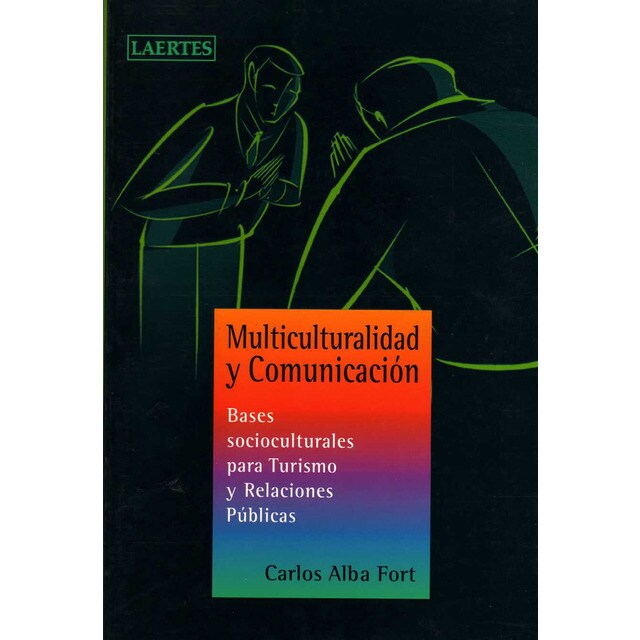 Multiculturalidad y comunicación: bases socioculturales para turismo y relaciones públicas.pdf