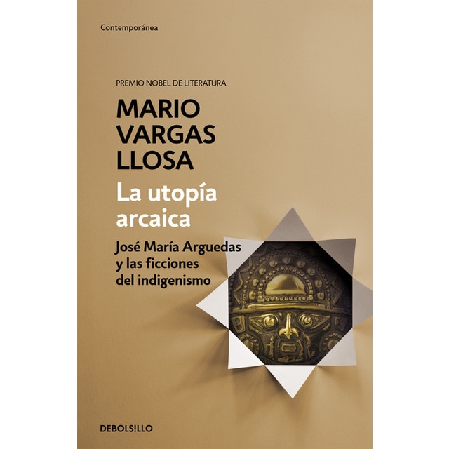 La utopía arcaica: José maría arguedas y las ficciones del indigenismo.pdf