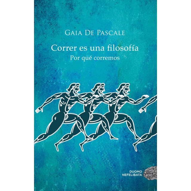 Correr es una filosofía (Tapa blanda)